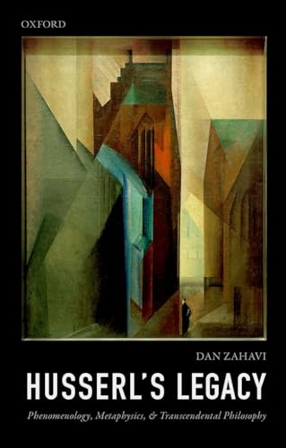 Husserl's Legacy Phenomenology, Metaphysics, and Transcendental Philosophy