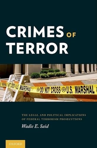 Crimes of Terror: The Legal and Political Implications of Federal Terrorism Prosecutions (Hardback or Cased Book)
Crimes of Terror: The Legal and Political Implications of Federal Terrorism Prosecutions (Hardback or Cased Book)