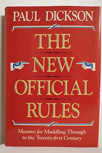The New Official Rules: Maxims For Muddling Through To The Twenty-first Century