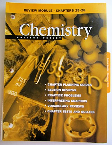 Chemistry Addison-wesley (review Module-chapter 25-28)
