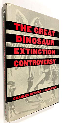The Great Dinosaur Extinction Controversy (Helix Books)