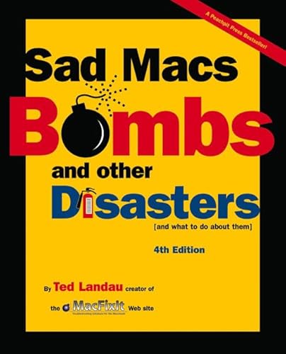 Sad Macs, Bombs, and Other Disasters: And What to Do About Them