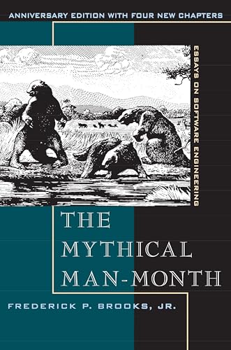 Mythical Man-Month, The: Essays on Software Engineering, Anniversary Edition