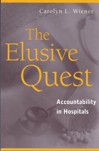 The Elusive Quest: Accountability in Hospitals (Social Problems and Social Issues)