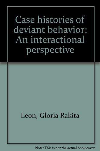Case histories of deviant behavior: An interactional perspective