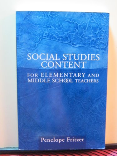 Social Studies Content for Elementary and Middle School Teachers