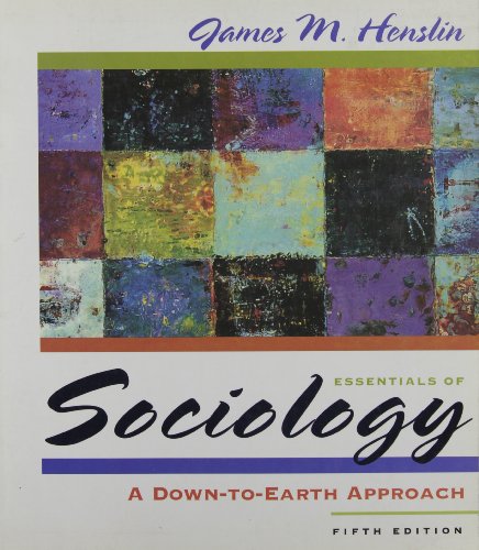 Essentials of Sociology: A Down to Earth Approach