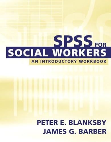SPSS for Social Workers: An Introductory Workbook with CDROM.