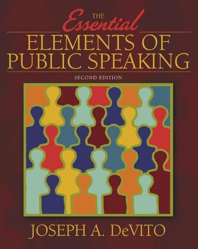 Essential Elements of Public Speaking, The (2nd Edition)