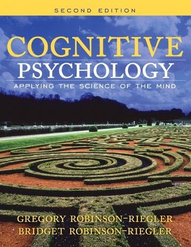 Cognitive Psychology : Applying the Science of the Mind