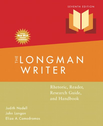 The Longman Writer: Rhetoric, Reader, Research Guide, and Handbook