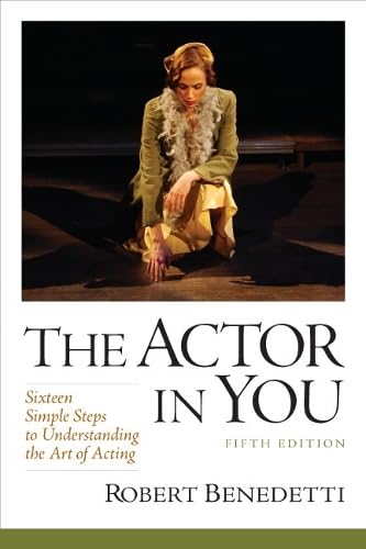 The Actor In You: Sixteen Simple Steps to Understanding the Art of Acting (5th Edition)
The Actor In You: Sixteen Simple Steps to Understanding the Art of Acting (5th Edition)