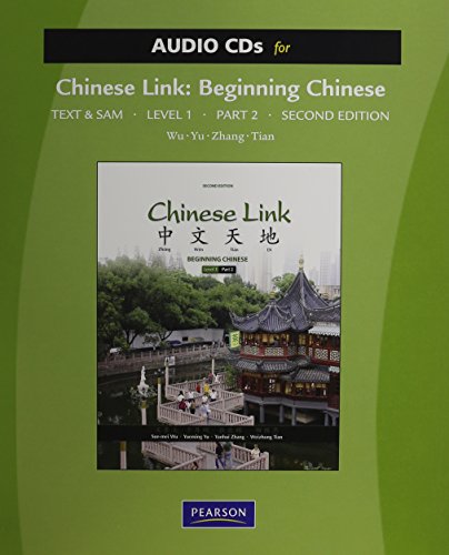 Chinese Link: Beginning Chinese, Text & Student Activities Manual, Traditional & Simplified Chara...