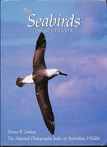 The Seabirds of Australia. The National Photographic Index of Australian Wildlife