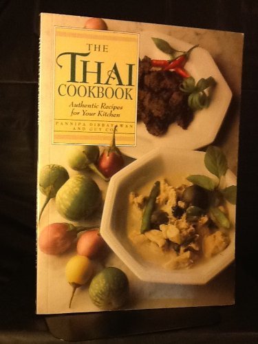 The Thai Cookbook; Authentic Recipes for Your Kitchen
