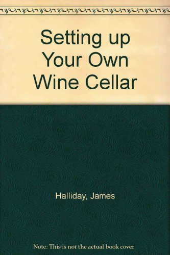 Setting Up Your Own Wine Cellar