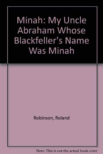 Minah: My Uncle Abraham Whose Blackfeller's Name Was Minah
