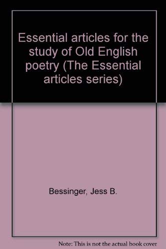 Essential Articles for the study of Old English Poetry.; (The Essential Articles Series, Bernard ...