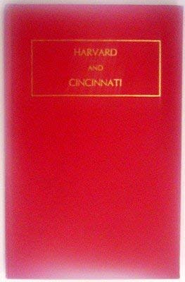 HARVARD AND CINCINNATI: A Century of Civic Service