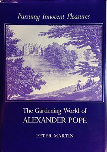 The Gardening World Of Alexander Pope