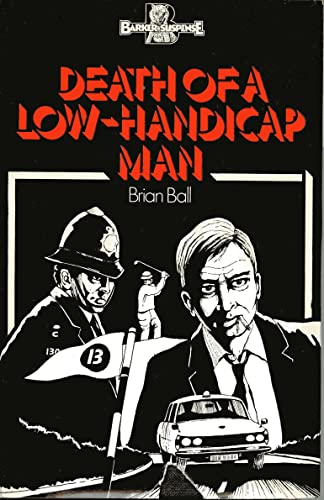 Death of a Low-handicap Man ([Barker suspense])