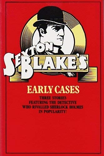Sexton Blake's Early Cases