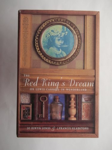 The Red King's Dream, or Lewis Carroll in Wonderland [INSCRIBED]