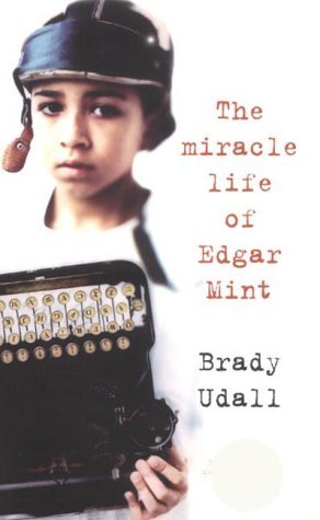 The Miracle Life of Edgar Mint +++Signed++