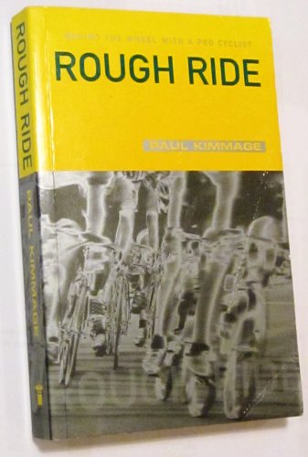 Rough Ride - Behind the Wheel of a Pro Cyclist