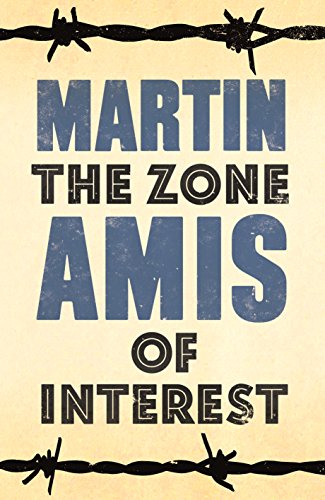 THE ZONE OF INTEREST - SIGNED FIRST EDITION FIRST PRINTING