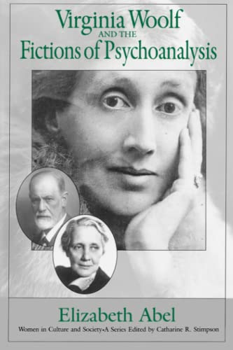 Virginia Woolf and the Fictions of Psychoanalysis (Volume 1) (Women in Culture and Society)
Virginia Woolf and the Fictions of Psychoanalysis (Volume 1) (Women in Culture and Society)