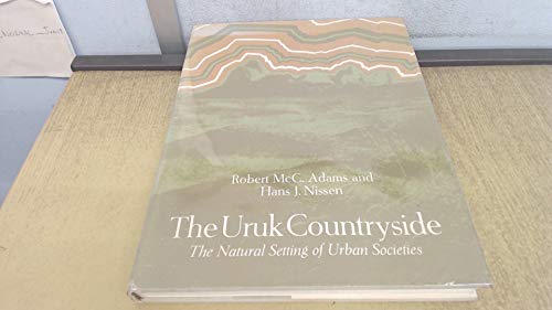 The Uruk countryside;: The natural setting of urban societies