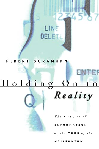 Holding on to Reality : The Nature of Information at the Turn of the Millennium
Holding on to Reality : The Nature of Information at the Turn of the Millennium