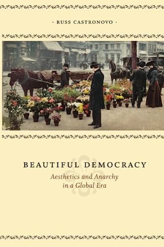 Beautiful Democracy: Aesthetics and Anarchy in a Global Era