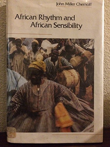 African Rhythm and African Sensibility: Aesthetics and Social Action in African Musical Idioms
