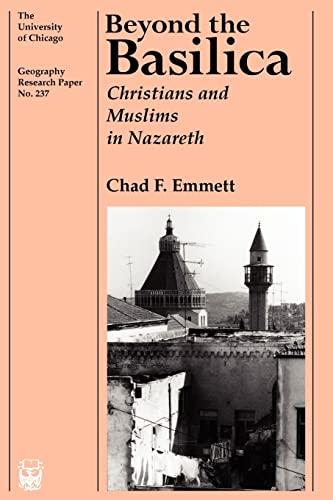 Beyond the Basilica: Christians and Muslims in Nazareth.