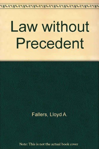 LAW WITHOUT PRECEDENT