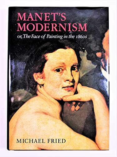 Manet's Modernism: or, The Face of Painting in the 1860s