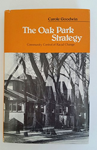 The Oak Park Strategy: Community Control of Racial Change