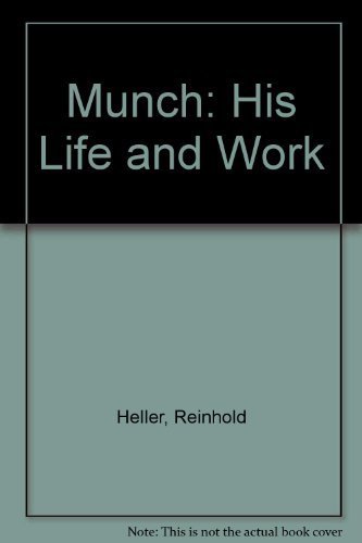 MUNCH: His Life and Work