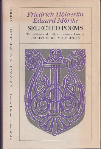 Selected Poems (German Literary Classics in Translation)