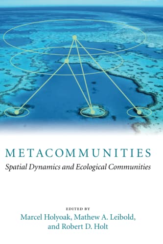 Metacommunities: Spatial Dynamics and Ecological Communities
