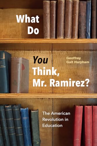What Do You Think, Mr. Ramirez: The American Revolution in Education