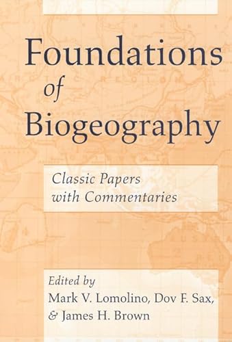 Foundations of Biogeography: Classic Papers with Commentaries