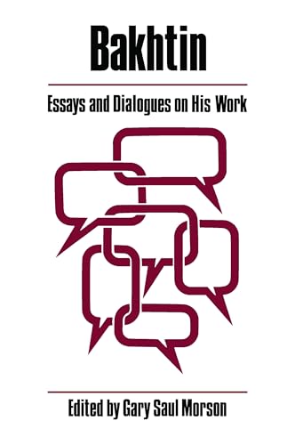 Bakhtin: Essays and Dialogues on His Work