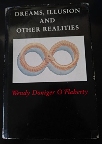 Dreams, illusion, and other realities