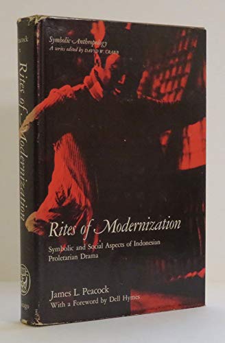 Rites of Modernization: symbolic and Social Aspects of Indonesian Proletarian Drama