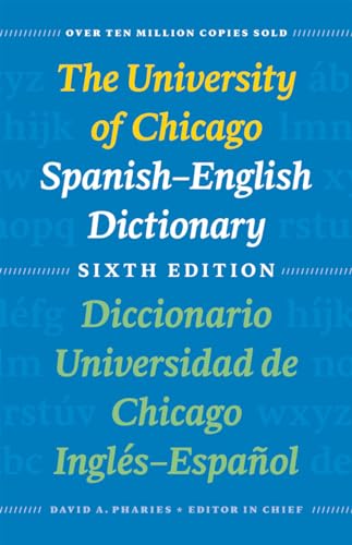The University of Chicago Spanish-English Dictionary, Sixth Edition: Diccionario Universidad de Chicago InglTs-Espa¦ol, Sexta Edici=n
The University of Chicago Spanish-English Dictionary, Sixth Edition: Diccionario Universidad de Chicago InglTs-Espa¦ol, Sexta Edici=n