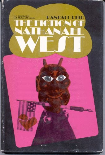 Fiction of Nathanael West: No Redeemer, No Promised Land