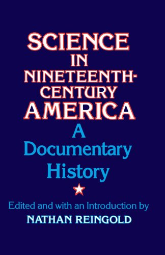 Science in Nineteenth-Century America: A Documentary History